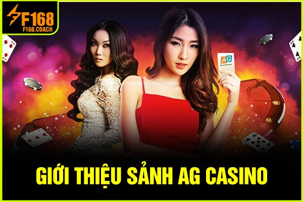 Giới thiệu sảnh AG casino
